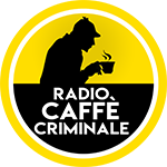 RADIO CAFFÈ CRIMINALE 